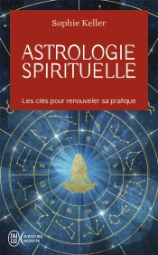 Astrologie Spirituelle : Les Clés Pour Renouveler Sa Pratique