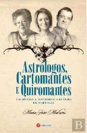 Astrólogos, Cartomantes e Quiromantes