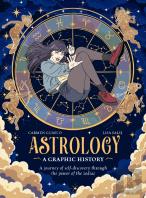 Astrology: A Graphic History