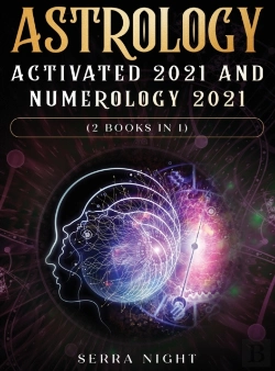Bertrand.pt - Astrology Activated 2021 And Numerology 2021 (2 Books In 1)