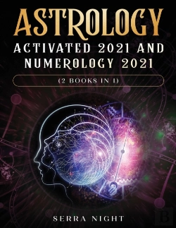 Bertrand.pt - Astrology Activated 2021 And Numerology 2021 (2 Books In 1)