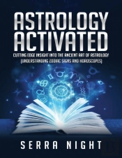 Astrology Activated: Cutting Edge Insigh