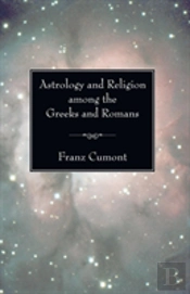Astrology And Religion Among The Greeks And Romans