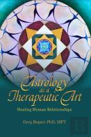 Astrology As A Therapeutic Art: Healing Human Relationships