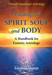 Astrology Of Spirit, Soul And Body
