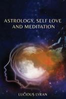 Astrology, Self Love And Meditation