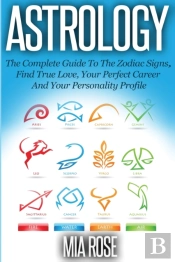 Astrology: The Complete Guide  To The Zo