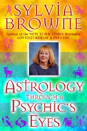 Astrology Through A Psychic'S Eyes