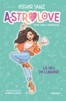 Astrolove 1. La Veu De L'Univers