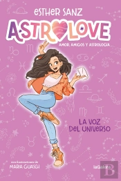 Astrolove 1. La Voz Del Universo