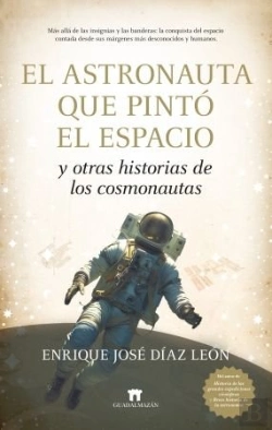 Bertrand.pt - Astronaunta Que Pinto El Espacio, El