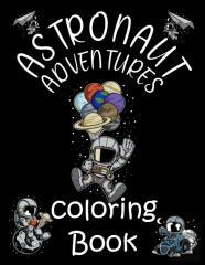 Astronaut Adventures Coloring Book