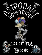 Astronaut Adventures Coloring Book