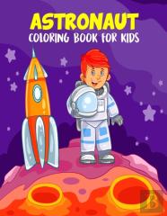 Astronaut Coloring Book For Kids