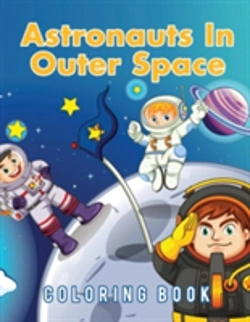 Bertrand.pt - Astronauts In Outer Space Coloring Book