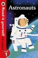 Astronauts - Read It Yourself With Ladybird: Level 1 (Non-Fiction)