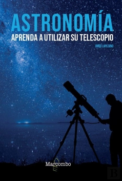 Bertrand.pt - Astronomía. Aprenda A Utilizar Su Telescopio