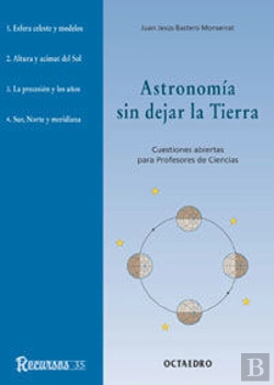 Bertrand.pt - Astronomia Sin Dejar La Tierra, Cuestiones Abiertas Para Profesores De Ciencias