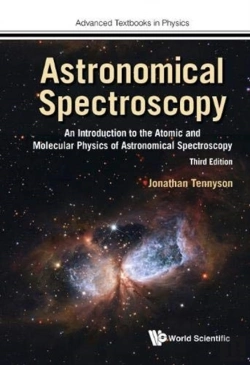 Bertrand.pt - Astronomical Spectroscopy: An Introduction To The Atomic And Molecular Physics Of Astronomical Spectroscopy (Third Edition)