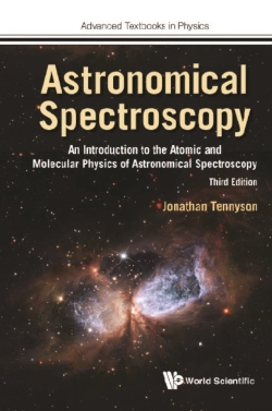 Bertrand.pt - Astronomical Spectroscopy: An Introduction To The Atomic And Molecular Physics Of Astronomical Spectroscopy (Third Edition)