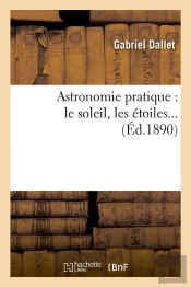 Astronomie Pratique Edition 1890