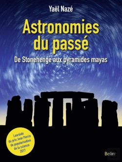 Bertrand.pt - Astronomies Du Passé ; De Stonehenge Aux Pyramides Mayas