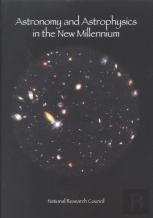 Astronomy And Astrophysics In The New Millennium