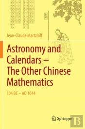 Astronomy And Calendars Â€“ The Other Chinese Mathematics