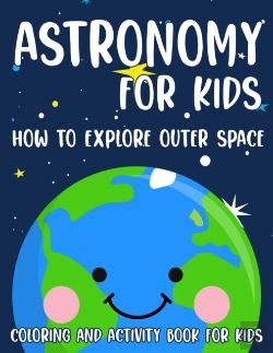 Bertrand.pt - Astronomy For Kids How To Explore Outer Space