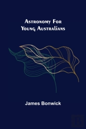 Astronomy For Young Australians