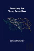 Astronomy For Young Australians