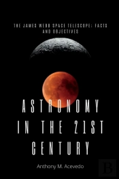 Astronomy In The 21st Century