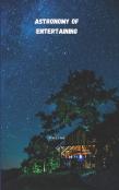 Astronomy Of Entertaining