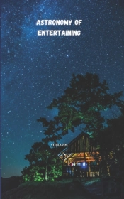 Astronomy Of Entertaining
