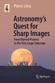 Astronomy'S Quest For Sharp Images