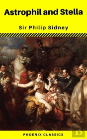 Astrophil And Stella (Phoenix Classics)