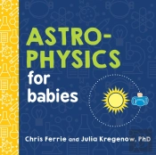 Astrophysics For Babies