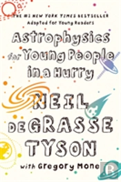Astrophysics For Young People In A Hurry