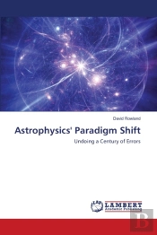 Astrophysics' Paradigm Shift