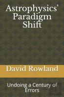 Astrophysics' Paradigm Shift
