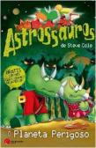 Astrossauros - O Planeta Perigoso