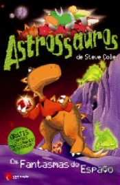 Astrossauros - Os Fantasmas do Espaço