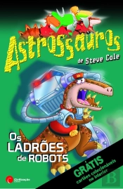 Astrossauros - Os Ladrões de Robots