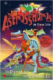 Astrossauros - Os Piratas das Estrelas