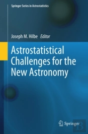 Astrostatistical Challenges For The New Astronomy