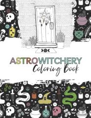 Astrowitchery Coloring Book - Astrology Meets Witchery - A Coloring Book For The Modern Witch