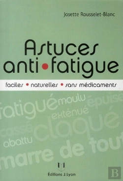 Bertrand.pt - Astuces Anti-Fatigue ; Faciles, Naturelles, Sans Médicaments