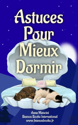 Bertrand.pt - Astuces Pour Mieux Dormir : Découvrez Les Causes Souvent Ignorées Des Insomnies Et Retrouvez Un Sommeil Naturel