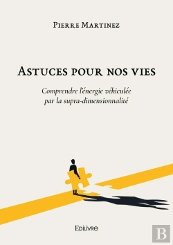 Bertrand.pt - Astuces Pour Nos Vies : Comprendre L'Énergie Véhiculée Par La Supra-Dimensionnalité
