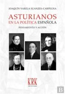 Bertrand.pt - Asturianos En La Pol¡Tica Española. Pensamiento Y Acción